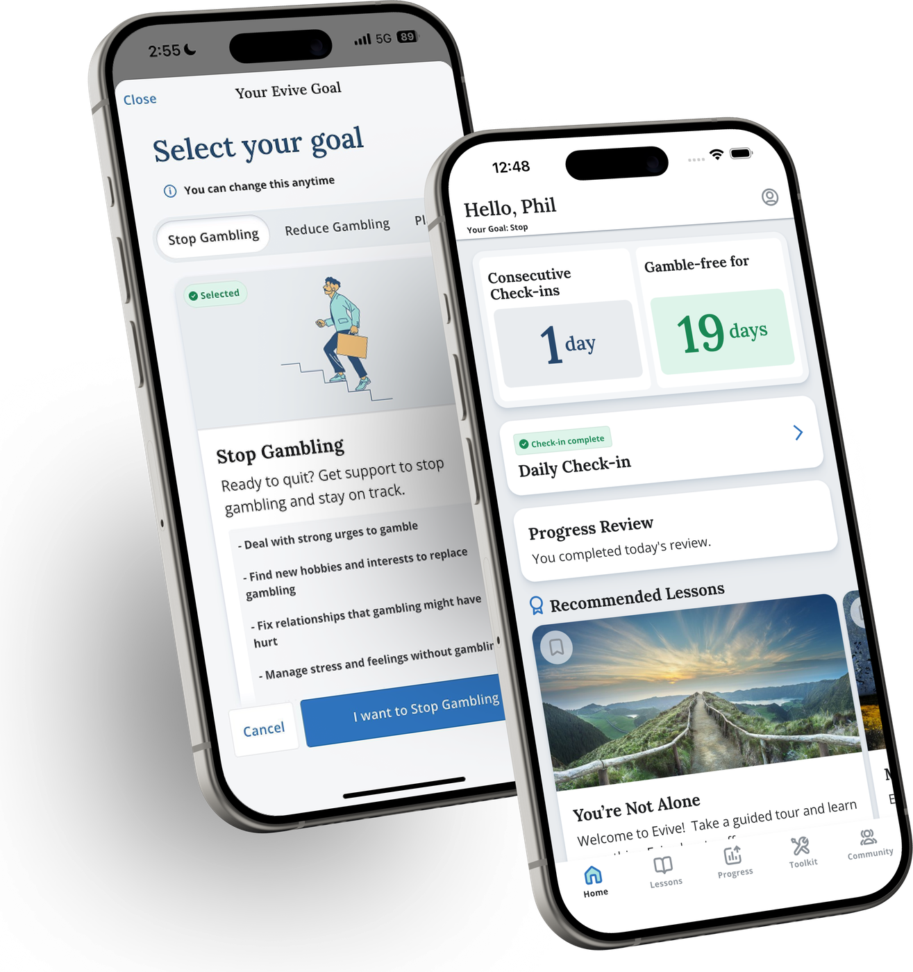 Two screens from the Evive app: choosing a goal, and the home screen with check-ins and gamble-free days